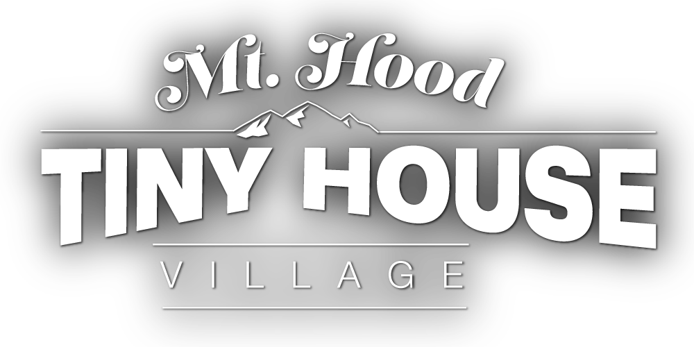 Mt Hood Tiny House Village - Home